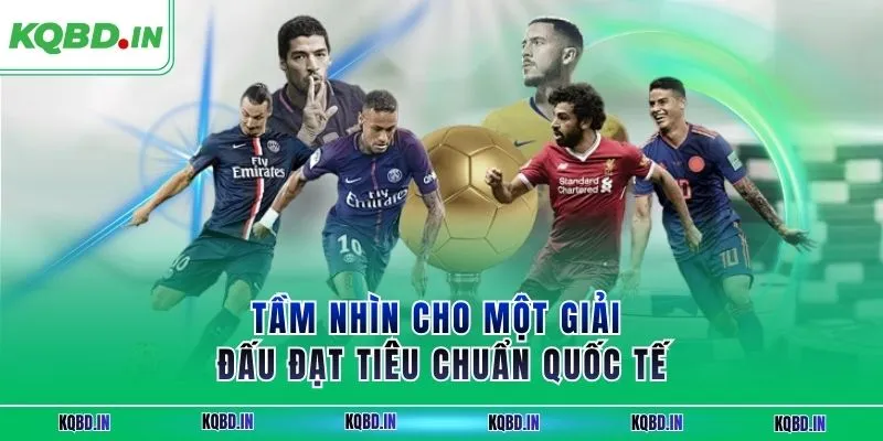 Serie A 15 Tầm nhìn cho một giải đấu đạt tiêu chuẩn quốc tế