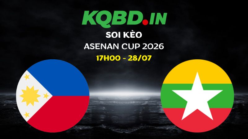 Nhận định Philippines vs Myanmar ngày 28/07/2026 | ASEAN Cup 2026 11 Nhận định Philippines vs Myanmar ngày 28/07/2026 | ASEAN Cup 2026